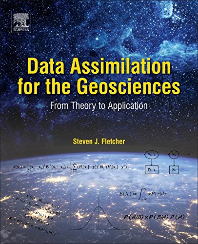 Data Assimilation for the Geosciences From Theory to Application [Paperback]