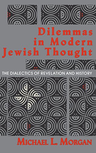 Dilemmas in Modern Jewish Thought The Dialectics of Revelation and History [Hardcover]