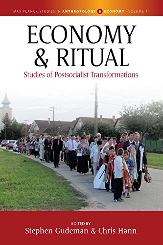 Economy and Ritual Studies of Postsocialist Transformations [Hardcover]