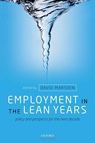 Employment in the Lean Years Policy and Prospects for the Next Decade [Hardcover]