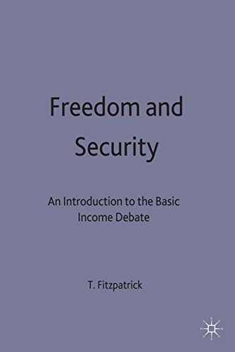 Freedom and Security An Introduction to the Basic Income Debate [Hardcover]
