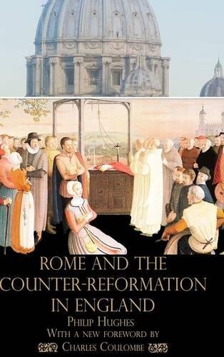Rome And The Counter-Reformation In England [Hardcover]