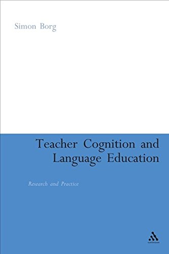 Teacher Cognition and Language Education Research and Practice [Paperback]