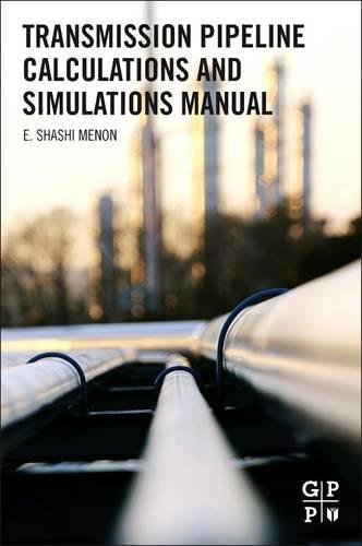 Transmission Pipeline Calculations and Simulations Manual [Paperback]