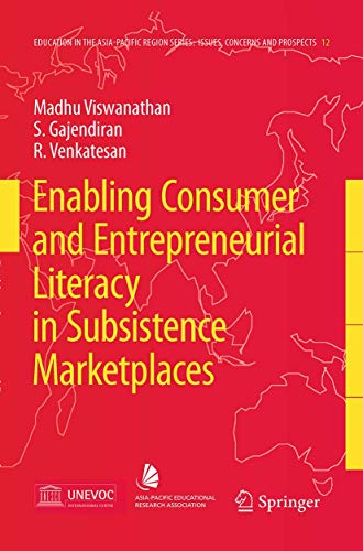 Enabling Consumer and Entrepreneurial Literacy in Subsistence Marketplaces [Paperback]