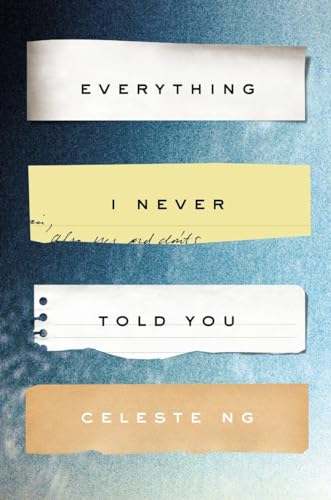 Everything I Never Told You A Novel [Hardcover]