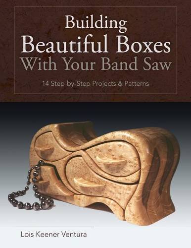 Building Beautiful Boxes With Your Band Saw [Paperback]