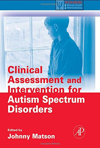 Clinical Assessment and Intervention for Autism Spectrum Disorders [Hardcover]