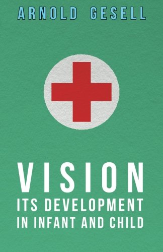 Vision - Its Development In Infant And Child [Paperback]