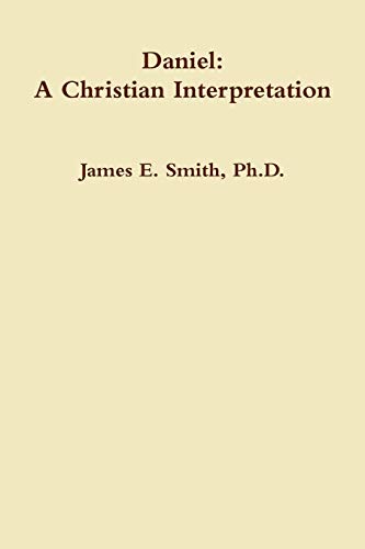 Daniel A Christian Interpretaton [Paperback]