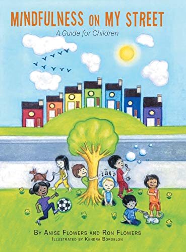 Mindfulness on My Street  A Guide for Children [Hardcover]