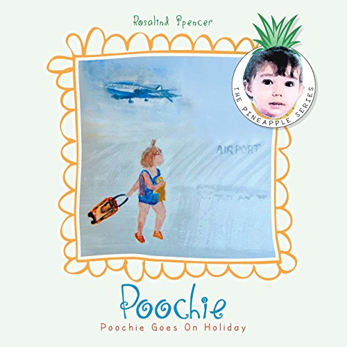 Poochie Goes On Holiday [Paperback]