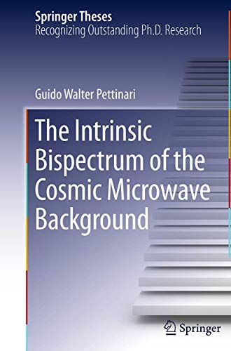The Intrinsic Bispectrum of the Cosmic Microwave Background [Paperback]