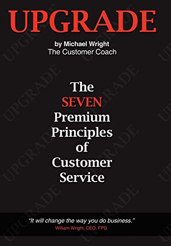 Upgrade The Seven Premium Principles Of Customer Service [Hardcover]