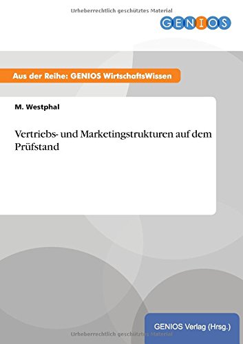 Vertriebs- Und Marketingstrukturen Auf Dem Prfstand (german Edition) [Paperback]