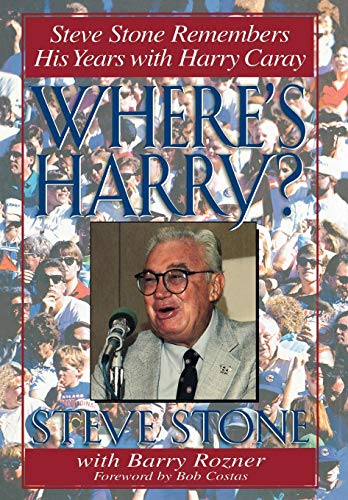 Where's Harry Steve Stone Remembers 25 Years with Harry Caray [Hardcover]