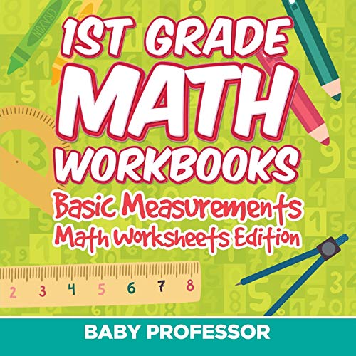 1st Grade Math Workbooks  Basic Measurements Math Worksheets Edition [Paperback]
