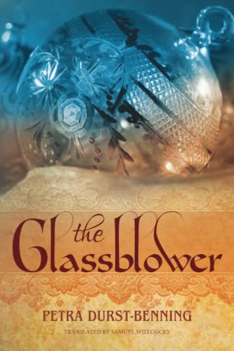The Glassblower (the Glassblower Trilogy) [Paperback]