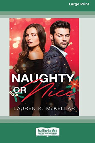 Naughty Or Nice (16pt Large Print Edition) [Paperback]