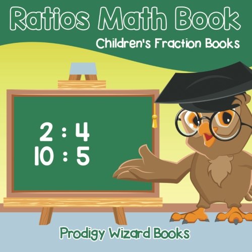 Ratios Math Book Children's Fraction Books [Paperback]
