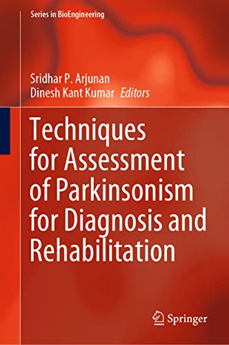 Techniques for Assessment of Parkinsonism for Diagnosis and Rehabilitation [Hardcover]