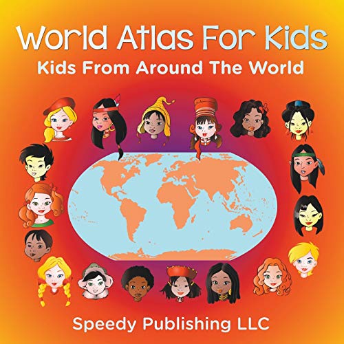 World Atlas For Kids Kids From Around The World [Paperback]
