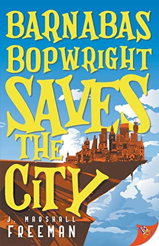 Barnabas Bopwright Saves the City [Paperback]
