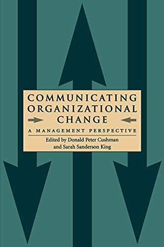 Communicating Organizational Change A Management Perspective (suny Series In In [Paperback]