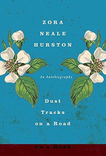 Dust Tracks on a Road: An Autobiography [Paperback]