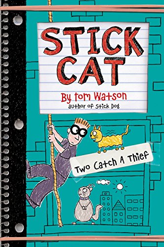 Stick Cat Two Catch a Thief [Hardcover]