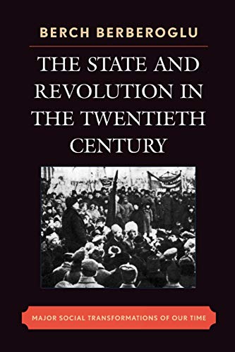 The State and Revolution in the Twentieth-Century Major Social Transformations  [Paperback]