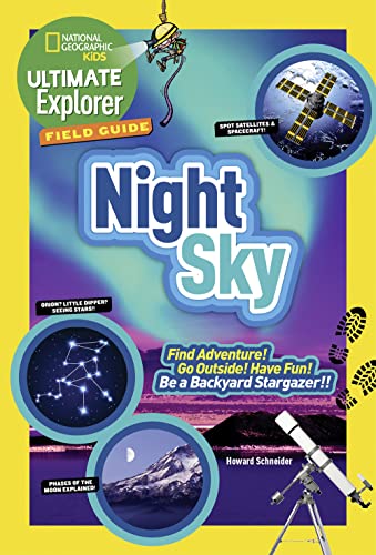 Ultimate Explorer Field Guide Night Sky Find Adventure Go Outside Have Fun  [Paperback]