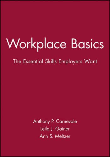 Workplace Basics, Training Manual The Essential Skills Employers Want [Paperback]