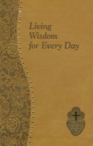 Living Wisdom For Every Day [Leather Bound]