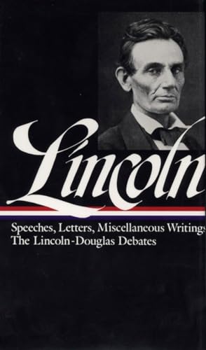 Abraham Lincoln Speeches and Writings Vol. 1 1832-1858 (LOA 45) [Hardcover]