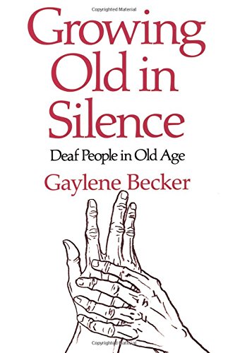 Growing Old in Silence [Paperback]