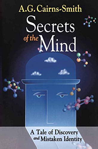 Secrets of the Mind A Tale of Discovery and Mistaken Identity [Hardcover]