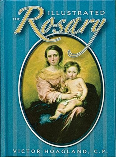 The Illustrated Rosary (catholic Classics) [Hardcover]