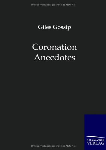 Coronation Anecdotes [Paperback]