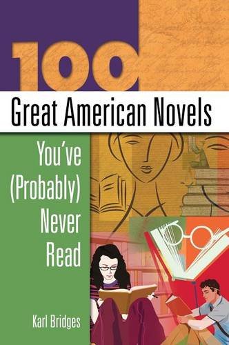100 Great American Novels You've (probably) Never Read [Hardcover]