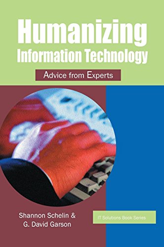 Humanizing Information Technology Advice From Experts (it Solutions Series) [Paperback]