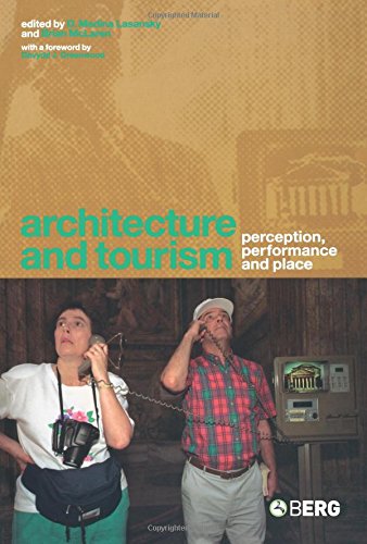 Architecture and Tourism Perception, Performance and Place [Paperback]