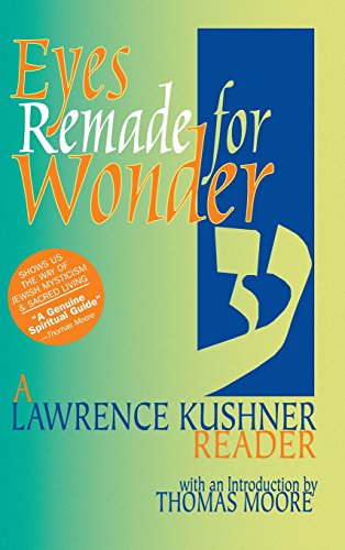 Eyes Remade for Wonder A Lawrence Kushner Reader [Hardcover]