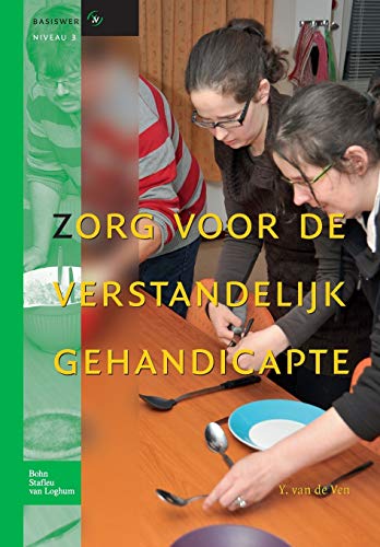 Zorg voor de verstandelijk gehandicapte Basiswerken verpleging en verzorging [Paperback]