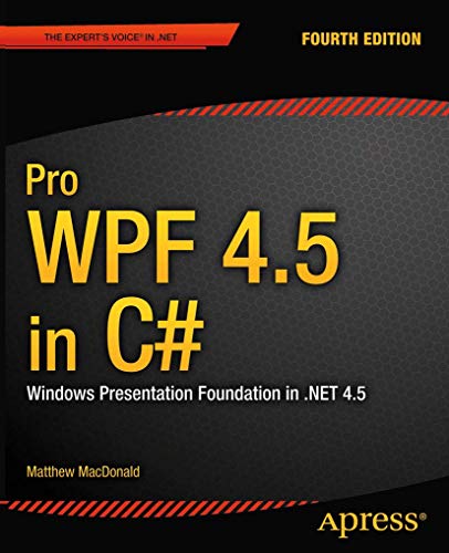 Pro WPF 4.5 in C Windows Presentation Foundation in .NET 4.5 [Paperback]