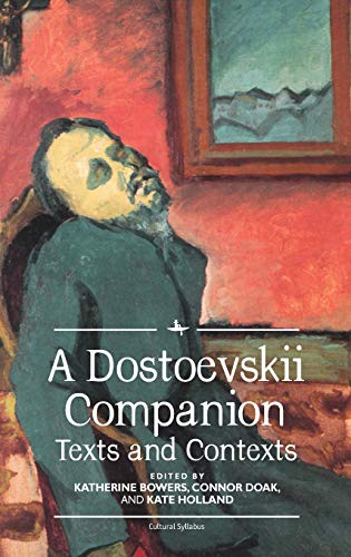 A Dostoevskii Companion Texts and Contexts [Hardcover]