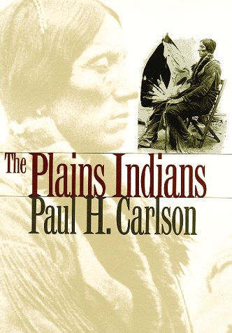 The Plains Indians (elma Dill Russell Spencer Series In The West And Southwest) [Paperback]