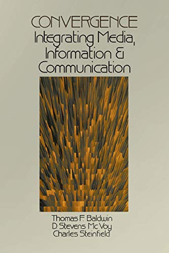 Convergence Integrating Media, Information &amp Communication [Paperback]