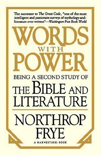 Words With Power Being A Second Study  The Bible And Literature  [Paperback]