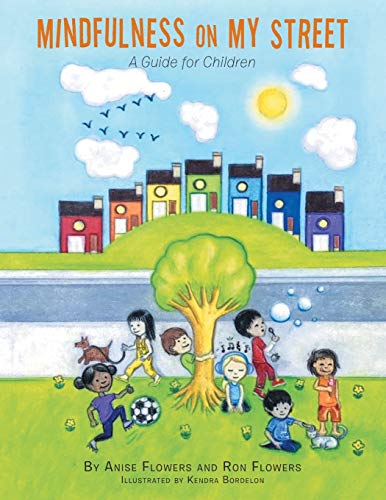 Mindfulness on My Street  A Guide for Children [Paperback]